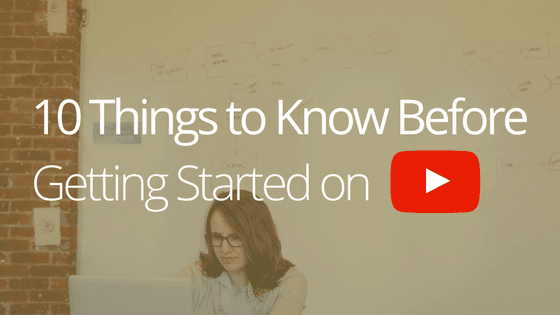 10 things to know before getting started on