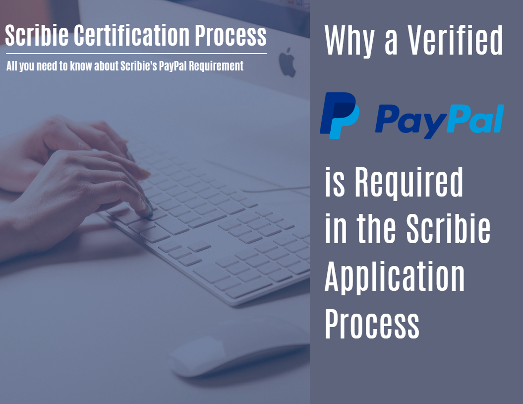 Why A Verified PayPal Is Required In The Scribie Application Process 