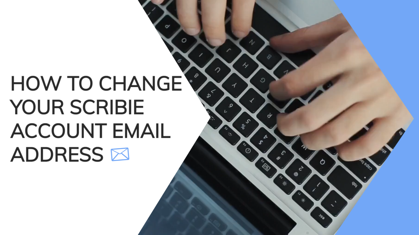 How to Change your Scribie Account Email Address