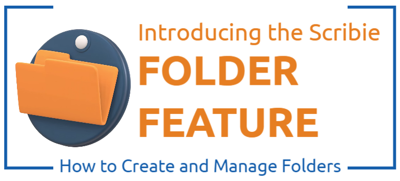 Scribie Folder Feature